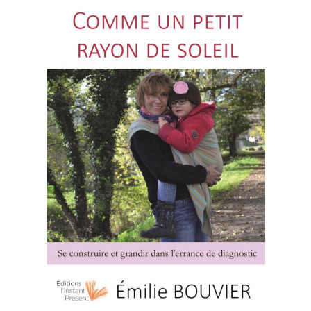 Livre Comme un petit rayon de soleil d'Emilie Bouvier
