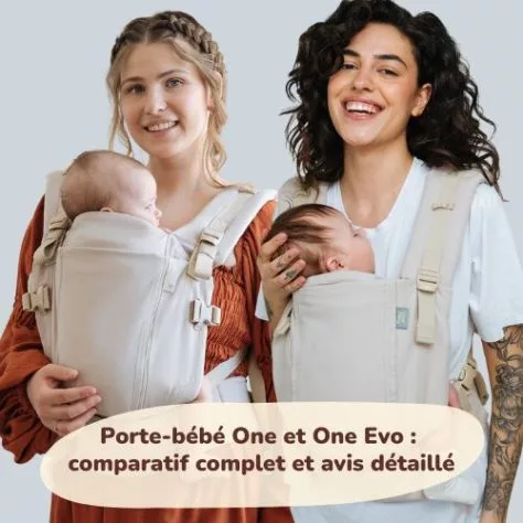 Porte-bébé One et One Evo : comparatif complet et avis détaillé