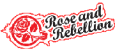 Rose and Rebellion