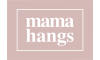 Mama Hangs
