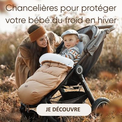 Chancelières pour protéger votre bébé du froid en hiver